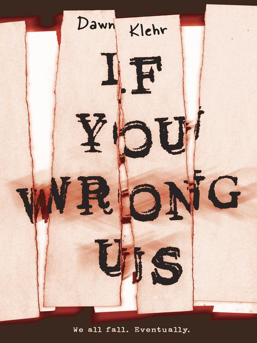 Title details for If You Wrong Us by Dawn Klehr - Available